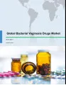 Global Bacterial Vaginosis Drugs Market 2017-2021