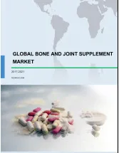Global Bone and Joint Supplement Market 2017-2021