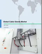 Global Cable Glands Market 2017-2021