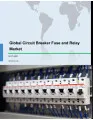 Global Circuit Breaker, Fuse, and Relay Market 2017-2021