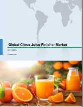 Global Citrus Juice Finisher Market 2017-2021