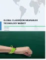 Global Classroom Wearables Technology Market 2018-2022