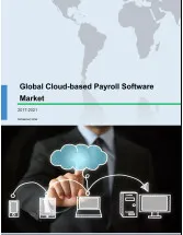 Global Cloud-based Payroll Software Market 2017-2021