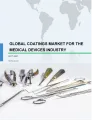 Global Coatings Market for Medical Devices Industry 2017-2021