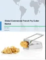Global Commercial French Fry Cutters Market 2017-2021
