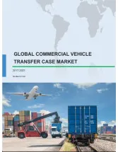 Global Commercial Vehicle Transfer Case Market 2017-2021