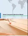Global Composite Adhesives Market 2017-2021