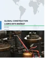 Global Construction Lubricants Market 2018-2022