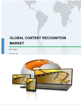 Global Content Recognition Market 2017-2021