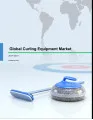 Global Curling Equipment Market 2017-2021