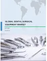 Global Dental Surgical Equipment Market 2017-2021