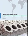 Global Die Casting Market 2017-2021