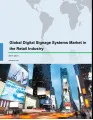 Global Digital Signage Systems Market in the Retail Industry 2017-2021