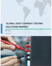 Global Eddy Current Testing Solutions Market 2017-2021