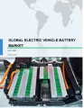 Global Electric Vehicle Battery Market 2017-2021