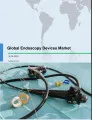 Global Endoscopy Devices Market 2018-2022