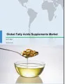 Global Fatty Acid Supplements Market 2017-2021