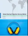 Global Hearing Protection Devices Market 2017-2021