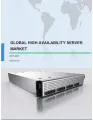 Global High-availability Server Market 2017-2021
