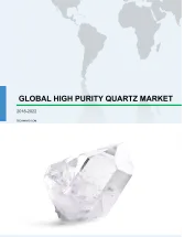 Global High Purity Quartz Market 2018-2022