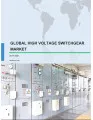 Global High Voltage Switchgear Market 2017-2021