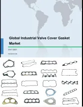 Global Industrial Valve Cover Gasket Market 2017-2021