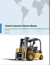Global Industrial Vehicle Market 2017-2021