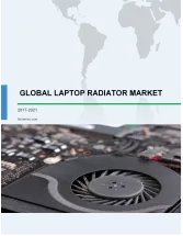 Global Laptop Radiator Market 2017-2021
