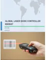Global Laser Diode Controller Market 2017-2021