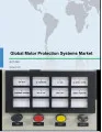 Global Motor Protection Systems Market 2017-2021
