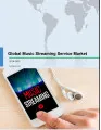 Global Music Streaming Service Market 2018-2022