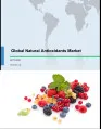 Global Natural Antioxidants Market 2017-2021