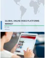 Global Online Video Platforms Market 2017-2021