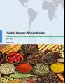 Global Organic Spices Market 2017-2021