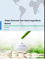 Global Personal Care Active Ingredients Market 2017-2021