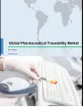 Global Pharmaceutical Traceability Market 2017-2021