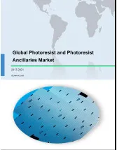 Global Photoresist and Photoresist Ancillaries Market 2017-2021