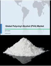 Global Polyvinyl Alcohol (PVA) Market 2017-2021