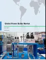 Global Power Boiler Market 2017-2021