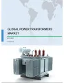 Global Power Transformers Market 2017-2021
