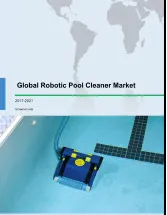 Global Robotic Pool Cleaner Market 2017-2021