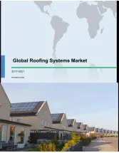 Global Roofing Systems Market 2017-2021