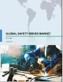 Global Safety Drives Market 2017-2021