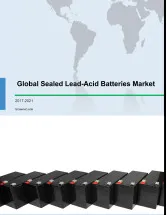 Global Sealed Lead-Acid Batteries Market 2017-2021