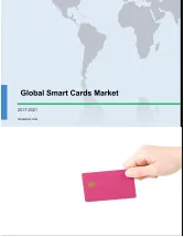 Global Smart Cards Market 2017-2021