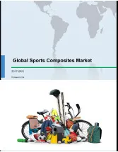 Global Sports Composites Market 2017-2021