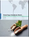 Global Sugar Substitutes Market 2017-2021