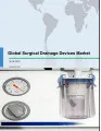 Global Surgical Drainage Devices Market 2018-2022