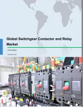 Global Switchgear Contractor and Relay Market 2018-2022