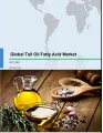 Global Tall Oil Fatty Acid Market 2017-2021